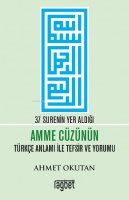 37 Surenin Yer Aldığı Amme Cüzünün Türkçe Anlamı ile Tefsir ve Yorumu 37 Surenin Yer Aldığı Amme Cüzünün Türkçe Anlamı ile Tefsir ve Yorumu