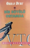 Bir Büyülü Ortamda Bir Büyülü Ortamda
