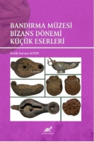 Bandırma Mzesi ;Bizans Dnemi Kk Eserleri