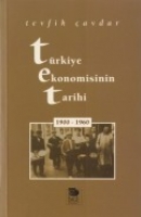 Trkiye Ekonomisinin Tarihi (1900-1960)