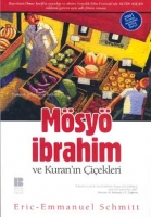 Mösyö İbrahim ve Kuran'ın Çiçekleri Mösyö İbrahim ve Kuran'ın Çiçekleri