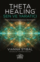 Theta Healing: Sen ve Yaratc
