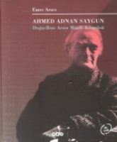 Ahmed Adnan Saygun (ciltli); Doğu Batı Arası Mzik Kprs