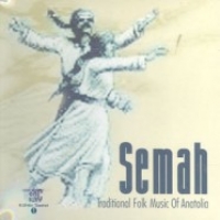 SemahTridational Folk Music Of Anatolia
