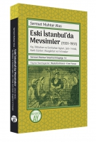 Eski İstanbul'da Mevsimler (1931-1951) ;-Kış, İlkbahar ve Sonbahar Ayları, Şeb-i Yeld, Karlı Gnler, Rzgrlar ve Fırtınalar-