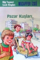 Pazar Kuşları Pazar Kuşları