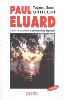 Paul Eluard - Yaşamı - Sanatı - Şiirleri