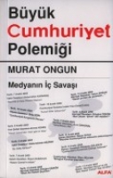 Byk Cumhuriyet Polemii Medyann  Sava