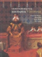 Jean Baptiste Vanmour / Lale Devri'nin Bir Grg Tan