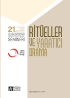 21. Uluslararası Eğitimde Yaratıcı Drama Semineri - Riteller ve Yaratıcı Drama