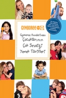 Gymboree Annelerinden Çocuklarının Çok Sevdiği Yemek Tarifleri Gymboree Annelerinden Çocuklarının Çok Sevdiği Yemek Tarifleri