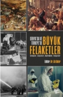 Dnya'da ve Trkiye'de Byk Felaketler