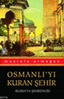 Osmanlıyı Kuran Şehir