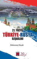 21. Yzyl Trkiye - Rusya likileri