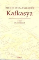 Değişen Dnya Dzeninde Kafkasya