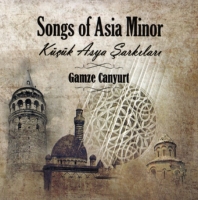 Songs Of Asia Minor - Kk Asya arklar (CD)
