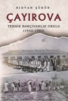 ayrova-Teknik Bahivanlk Okulu 1943-1985