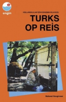 Turks Op Reis - Hollandallar iin Trke Konuma Klavuzu