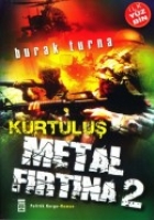 Metal Frtna 2; Kurtulu