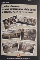 Atatrk Dneminde Numune Hastanelerine Dnştrlen Osmanlı Hastaneleri (1924-1938)