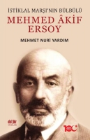 Mehmed Akif Ersoy - stiklal Mar'nn Blbl