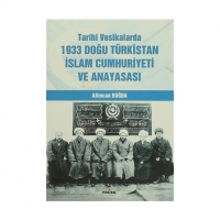Tarihi Vesikalarda 1933 Doğu Trkistan İslam Cumhuriyeti ve Anayasası