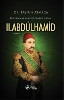 Bir İnsan ve Sanatı Olarak Sultan II. Abdlhamid