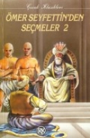 Ömer Seyfettinden Seçmeler-2 Ömer Seyfettinden Seçmeler-2