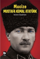 Mucize Mustafa Kemal Atatrk