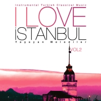 I Love stanbul Yaayan Melodiler - Vol.2