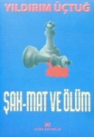 Şah-Mat Ve Ölüm Şah-Mat Ve Ölüm