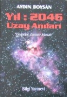 Yıl : 2046 Uzay Anıları