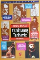 Yazılmamış Tarihimiz Seçmeler 1 Yazılmamış Tarihimiz Seçmeler 1
