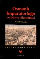 Osmanlı İmparatorluğu ve Dnya Ekonomisi