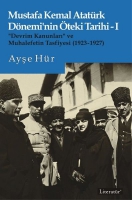 Mustafa Kemal Atatrk Dnemi'nin teki Tarihi 1