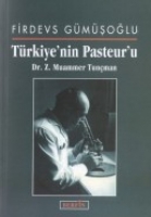 Trkiye'nin Pasteur'u Dr. Z. Muammer Tunman