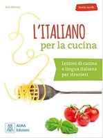 L'italiano per la cucina + MP3 e video online (A2-B1)