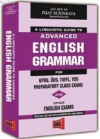 A Linguistic Guıde To Advanced English Grammar For KPDS, DS, TOEFL, YDS