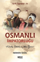 Osmanlı İmpatorluğu - Tarih ğretisi