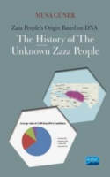 Zaza People's Origin Based on DNA;The History Of The Unknown Zaza People Zaza People's Origin Based on DNA;The History Of The Unknown Zaza People