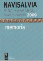 Navisalvia Sina Kabaağa'ı Anma Toplantısı 2009 Memoria