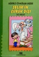 Selim'in Çürük Dişi Selim'in Çürük Dişi