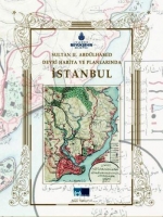 Sultan II. Abdlhamid Devri Harita ve Planlarında İstanbul