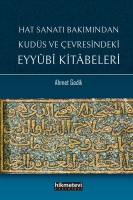 Hat Sanatı Bakımından Kuds ve evresindeki Eyyubi Kitabeleri