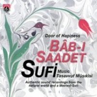Bab- Saadet Sufi  - Door Of Hapiness