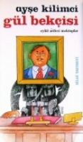 Gül Bekçisi Gül Bekçisi