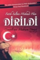 Fatih Sultan Mehmed Han Dirildi