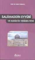 Salhaddin-i Eyyb ve Kuds'n Yeniden Fethi