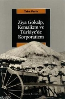 Ziya Gkalp, Kemalizm ve Trkiyede Korporatizm
