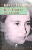 28 Şubat Sürecinde Din, Siyaset ve Laiklik 28 Şubat Sürecinde Din, Siyaset ve Laiklik